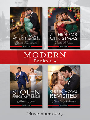 cover image of Modern Box Set 1-4 November 2025/Christmas With Consequences/An Heir For Christmas/Stolen Pregnant Bride/Greek Vows Revisited